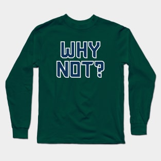 Why Not Seattle - Green Long Sleeve T-Shirt